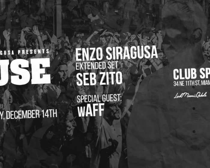 Fuse Miami with Enzo Siragusa, Seb Zito, wAFF tickets