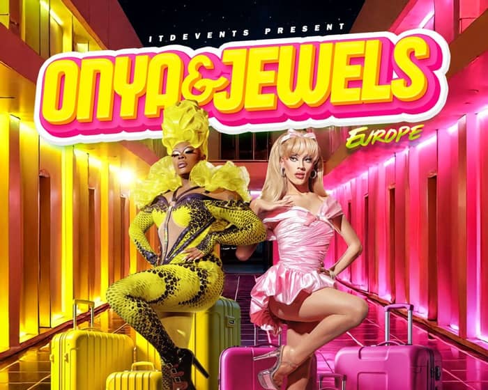 Onya & Jewels | Madrid tickets
