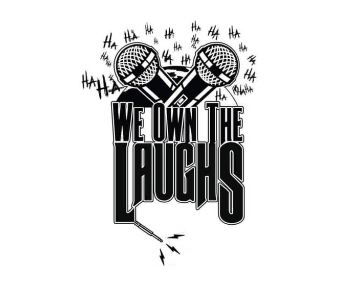 We Own the Laughs tickets