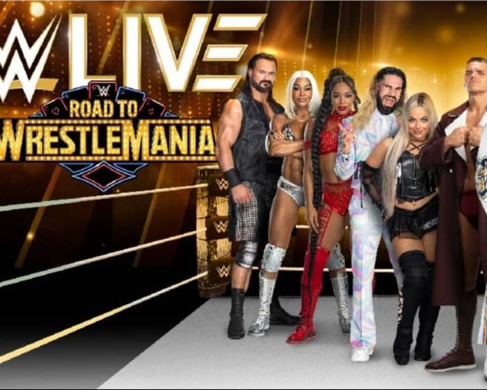 WWE Live: Road To Wrestlemania tickets