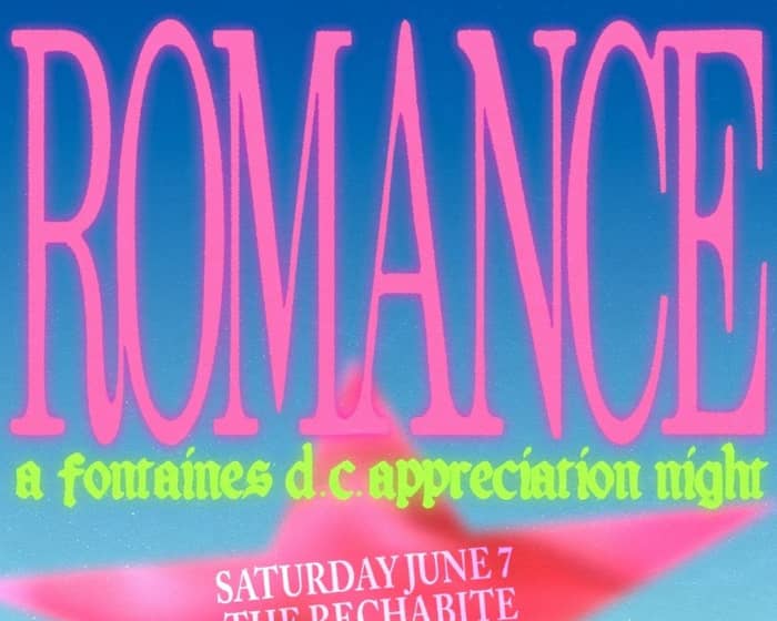 Romance: A Fontaines D.C. Appreciation Night tickets