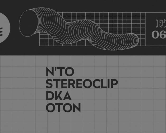 Fuse presents: N'to & Stereoclip tickets