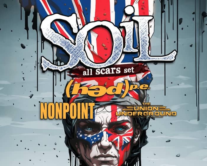 SOiL + Hed Pe + Nonpoint + The Union Underground tickets