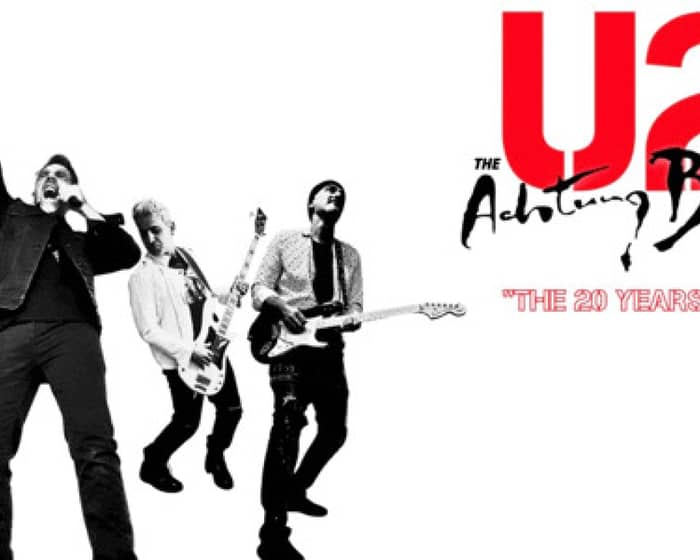 The U2 Show Achtung Baby tickets