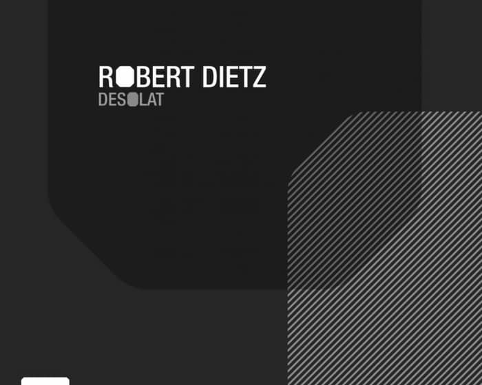 Robert Dietz tickets