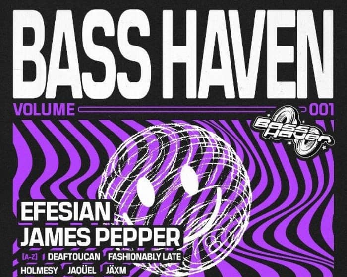 Bass Haven Volume 1. tickets