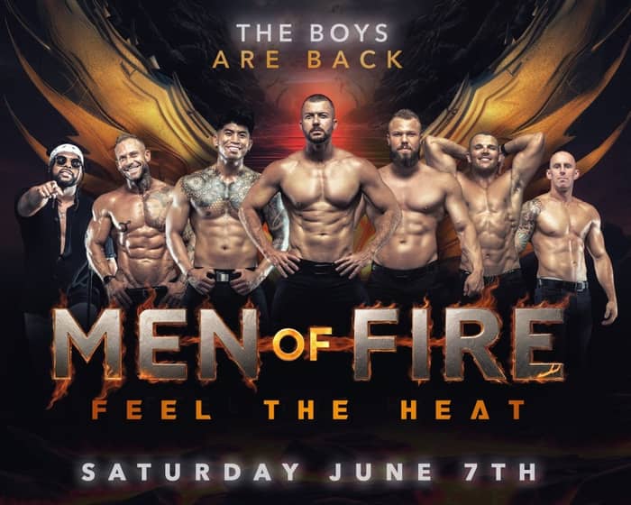 MEN OF FIRE tickets