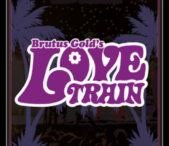 Brutus Gold and the Love Train events
