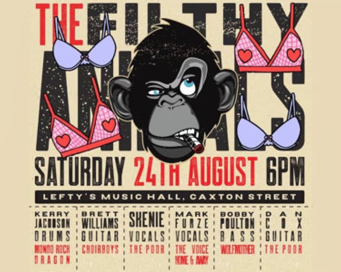 The Filthy Animals tickets