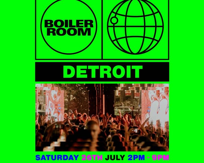Boiler Room: Detroit tickets