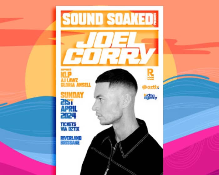 Sound Soaked Feat. Joel Corry tickets