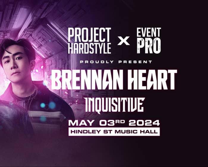 Brennan Heart & Inquisitive tickets