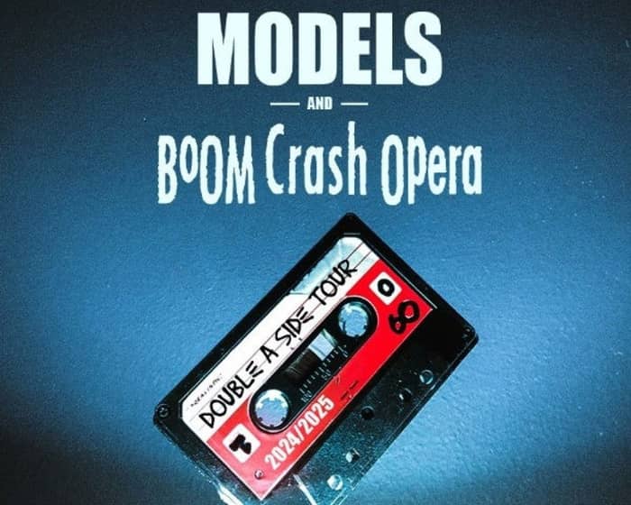 Models and Boom Crash Opera tickets