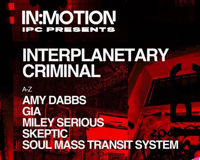 Interplanetary Criminal tickets