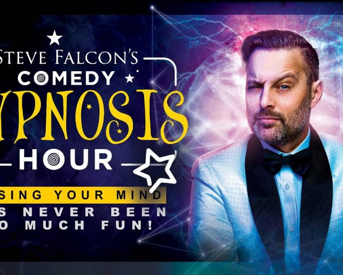 Steve Falcon's Comedy Hypnosis Hour tickets
