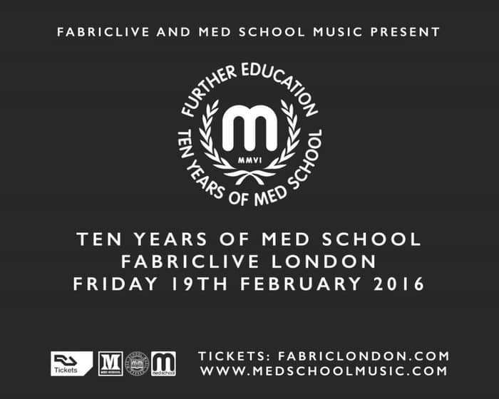 Fabriclive: Shadow Child: Connected & Ten Years Of Med School tickets