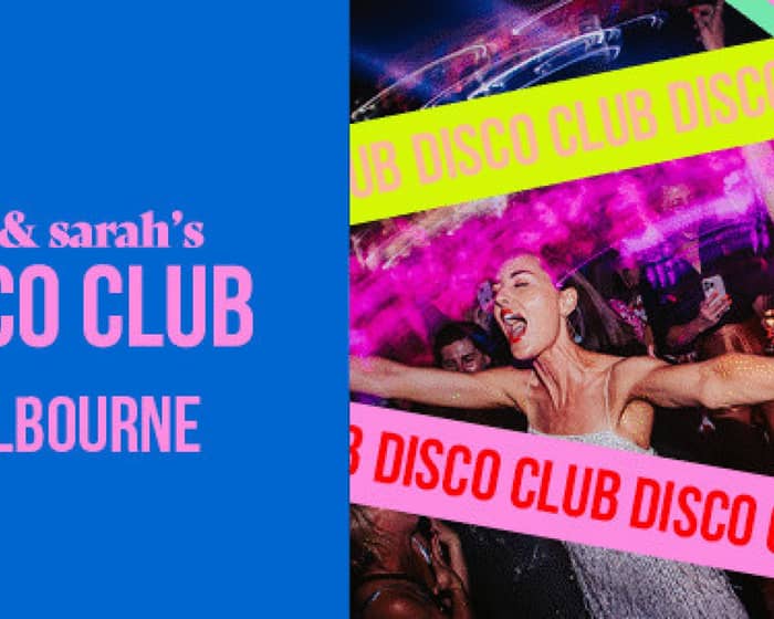 Disco Club: Melbourne tickets