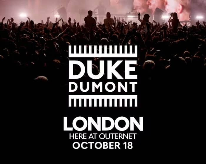 Duke Dumont tickets