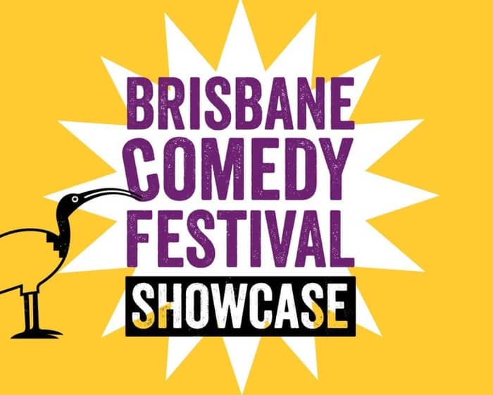 Brisbane Comedy Festival Showcase 2025 tickets