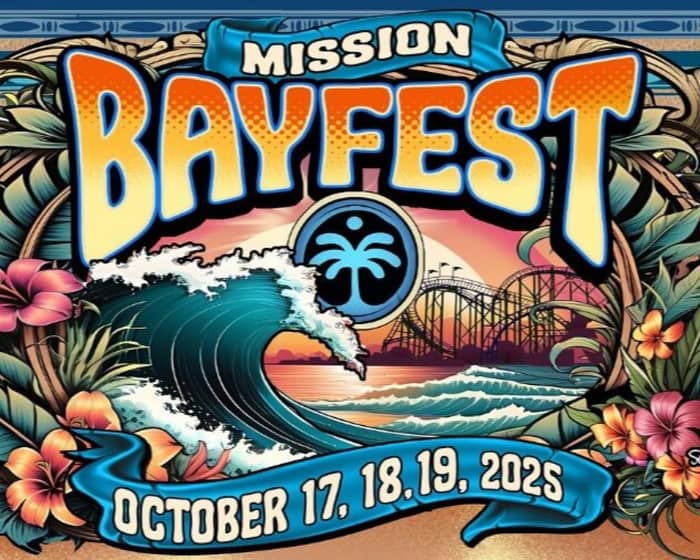 Mission Bayfest - Saturday Single Day tickets