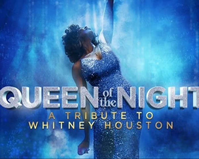 Whitney Queen of the Night tickets