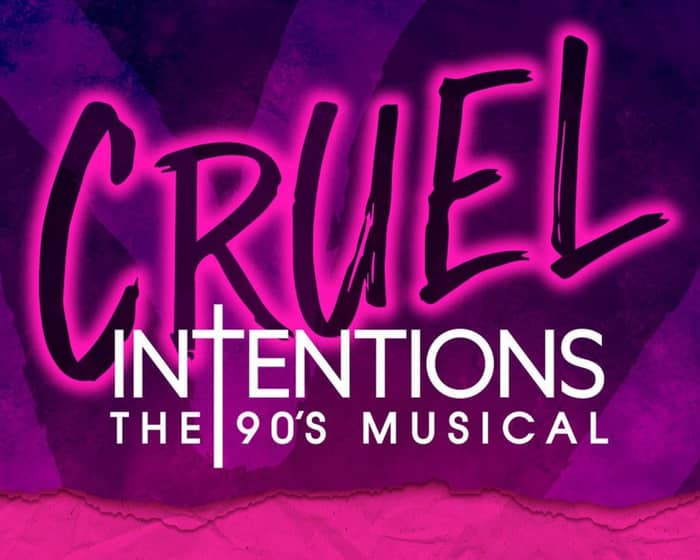 Cruel Intentions: The '90s Musical Party tickets