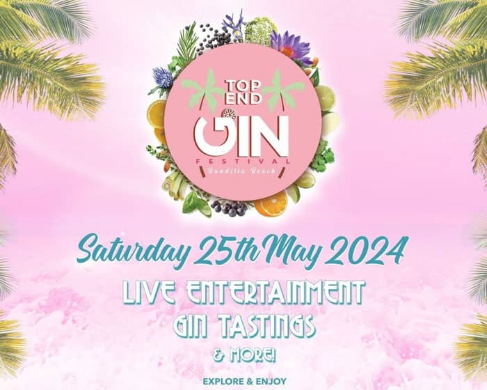 Top End Gin Festival 2024 tickets