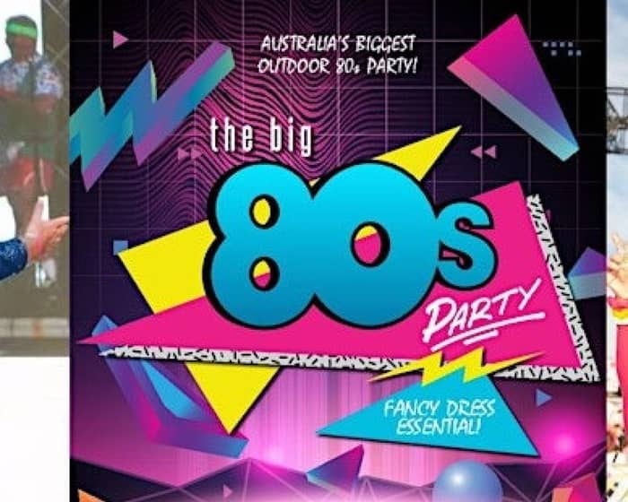 The Big 80's Party tickets