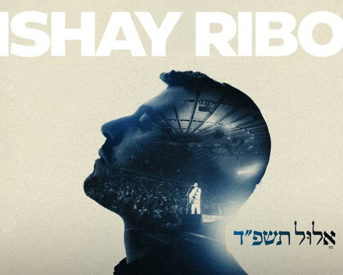 Ishay Ribo tickets