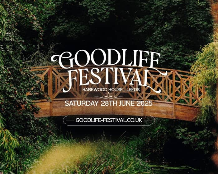 Goodlife Festival tickets