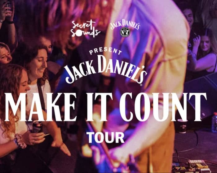 Jack Daniel's Make It Count Tour | Touch Sensitive & more tickets
