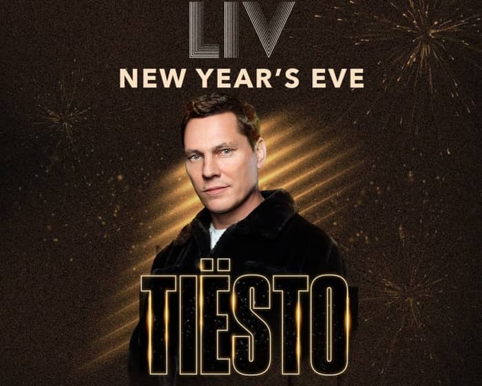 Tiësto - New Year's Eve tickets