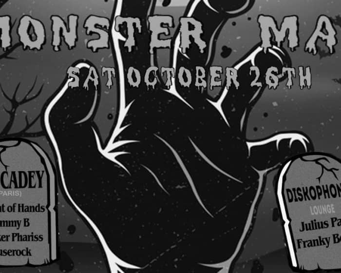Monster Mash feat. Tez Cadey, Sleight of Hands, Jimmy B, Parker Phariss, Duserock Diskophonic L tickets
