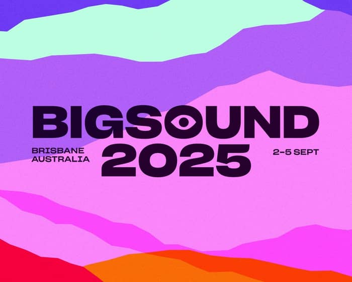 Bigsound 2025 tickets