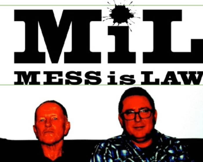 Mess Is Law tickets