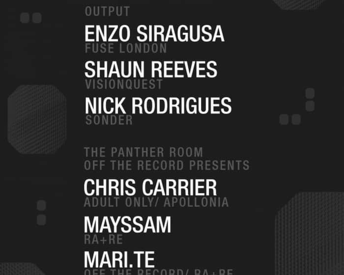 Enzo Siragusa/ Shaun Reeves/ Nick Rodrigues at Output and Off The Record in The Panther Room tickets