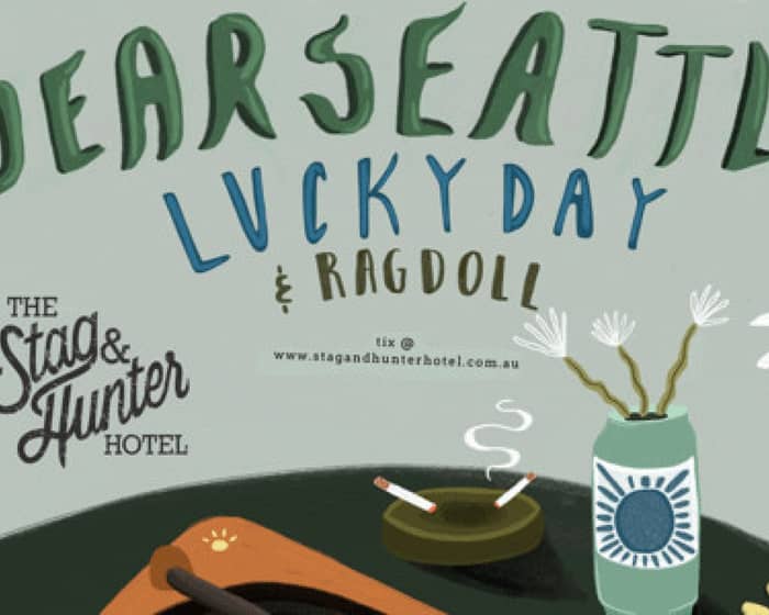 Dear Seattle with Lucky Day and Ragdoll tickets
