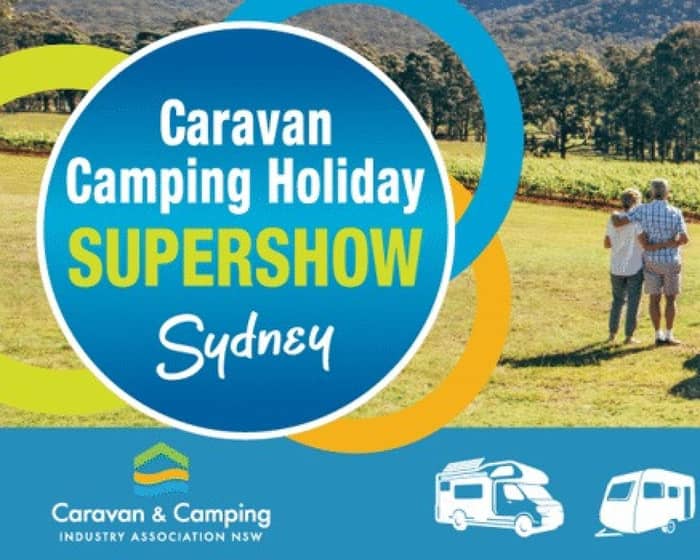 Caravan Camping Holiday Supershow Sydney tickets