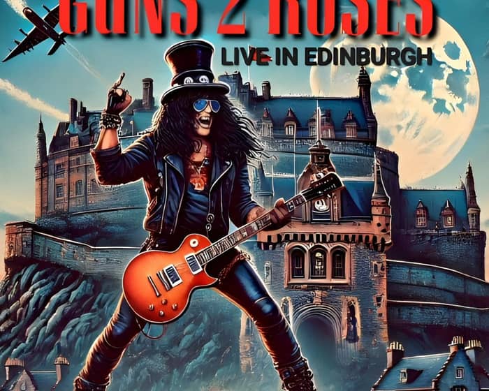 Guns 2 Roses tickets