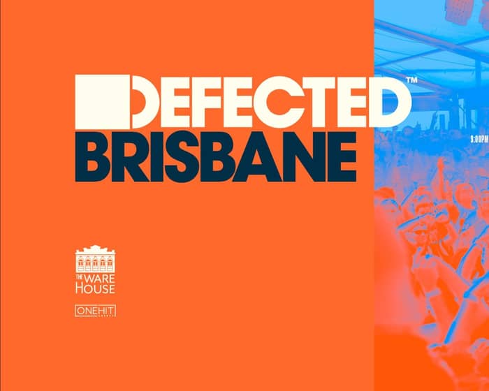 Defected Brisbane 2023 tickets