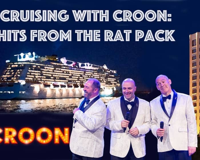Cruising with Croon tickets