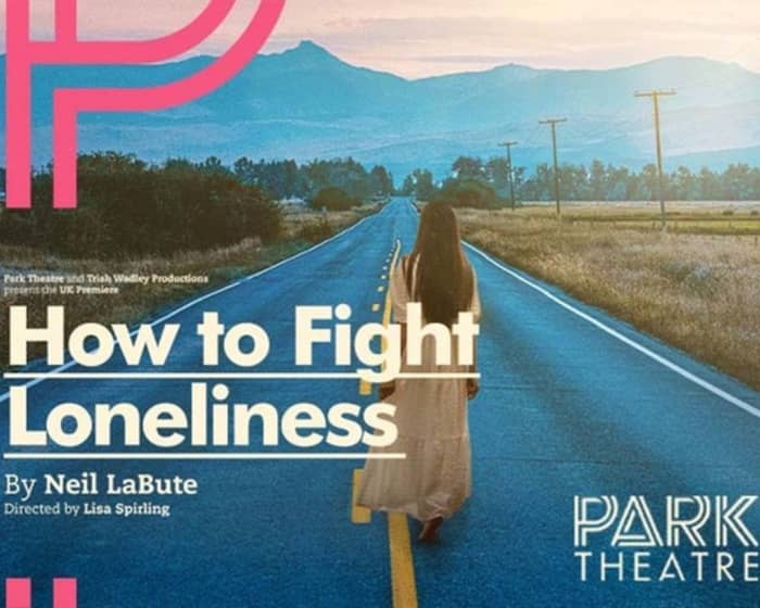 How To Fight Loneliness tickets