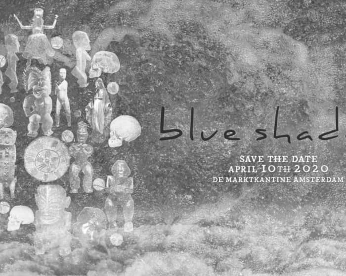 Blue Shadow with Chaim, Jenia Tarsol, WhoMadeWho - De Marktkantine tickets
