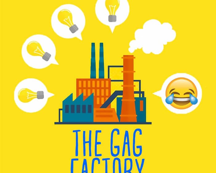 The Gag Factory tickets