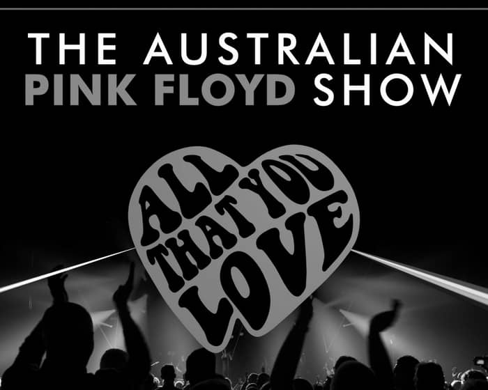 Australian Pink Floyd Show tickets
