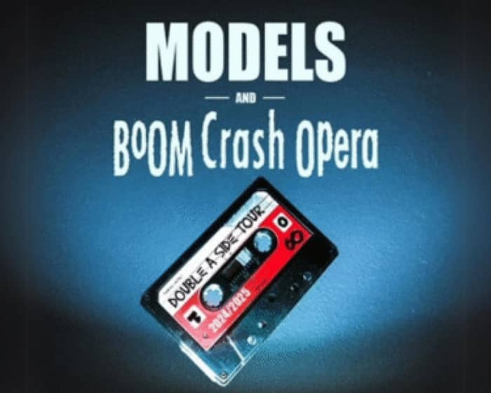 Models & Boom Crash Opera tickets