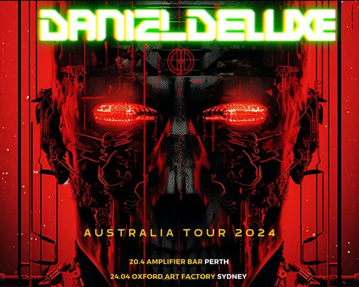 Daniel Deluxe tickets