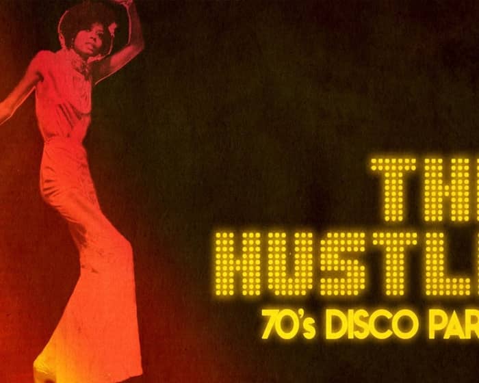 The Hustle: 70's Classic Disco Party tickets