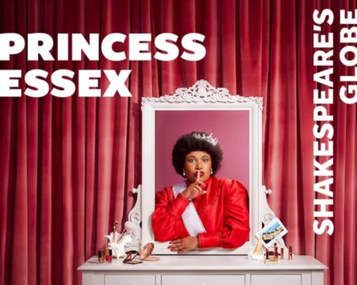 Princess Essex tickets