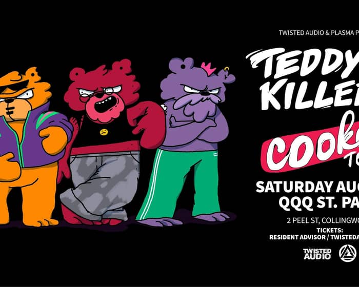 Teddy Killerz tickets